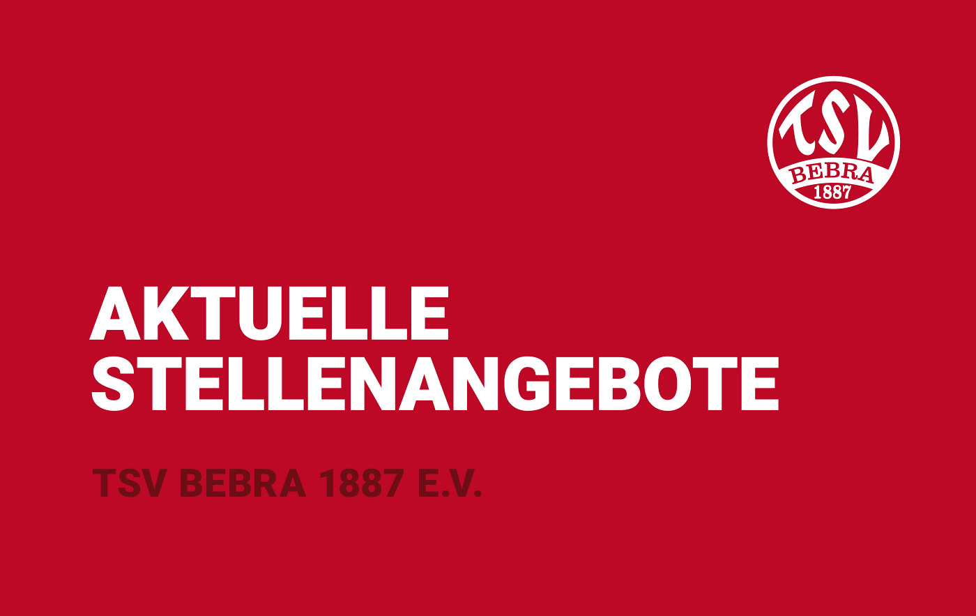 Aktuelle Stellenangebote des TSV Bebra 1887 e.V. 